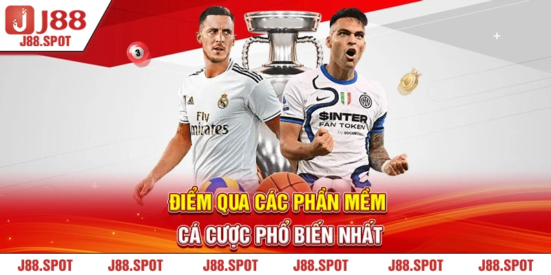 Điểm qua các phần mềm cá cược phổ biến nhất 