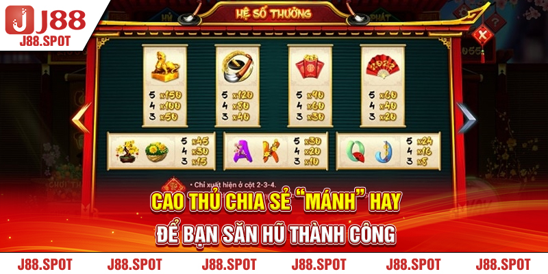 Cao thủ chia sẻ “mánh” hay để bạn săn hũ thành công