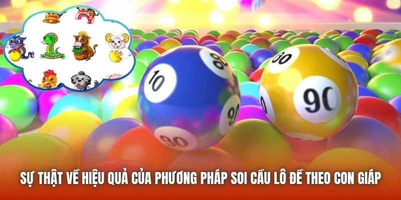 Sự thật về hiệu quả của phương pháp soi cầu lô đề theo con giáp